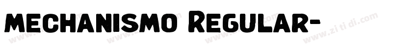 mechanismo Regular字体转换